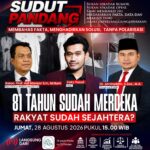 81 Tahun Indonesia Merdeka, Rakyat Sudah Sejahtera? Sudut Pandang Hadirkan Diskusi Strategis Bersama Pakar Hukum dan Pengamat Politik